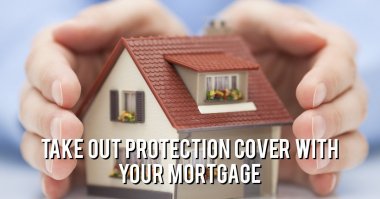 Lonsdale Mortgage advisors recommend taking out protection cover with your mortgage